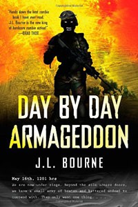 Day by Day Armageddon by J.L. Bourne