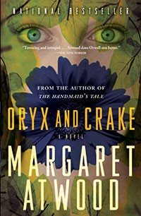 Oryx and Crake by Margaret Atwood