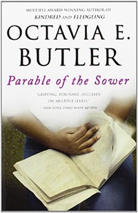 Parable of the Sower by Octavia Butler