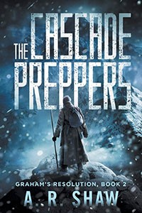 The Cascade Preppers (AR Shaw)