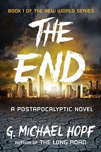 The End by G. Michael Hopf