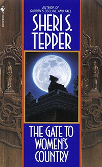 The Gate to Women's Country by Sheri S. Tepper