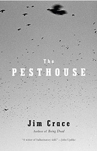 The Pesthouse by Jim Crace